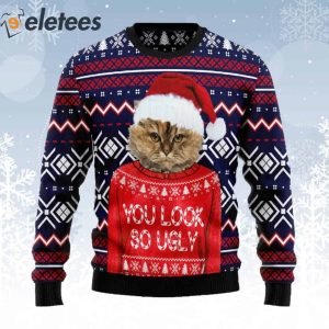 Cat You Look So Ugly Christmas Sweater 1