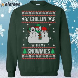 Chilling With My Snowmies Christmas Sweater 3