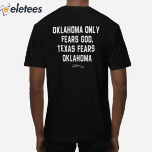 Danny Stutsman 28 Sooners Oklahoma Only Fears God Texas Fears Oklahoma Shirt 3