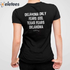 Danny Stutsman 28 Sooners Oklahoma Only Fears God Texas Fears Oklahoma Shirt 4