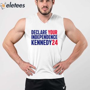 Declare Your Independence Kennedy 24 Shirt 4