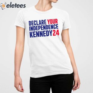 Declare Your Independence Kennedy 24 Shirt 5