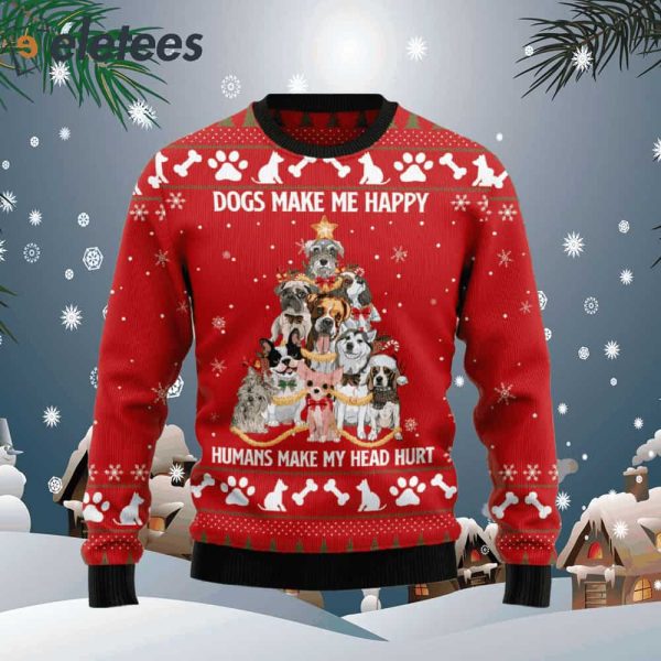 Dogs Make Me Happy Ugly Christmas Sweater