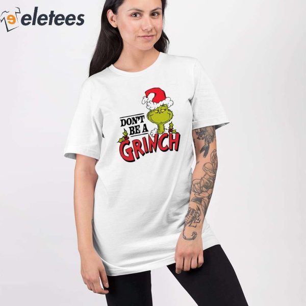 Dr. Seuss Christmas Don’t Be A Grinch Shirt Target