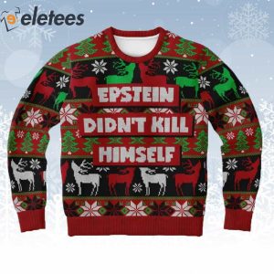 Epstein Didnt Kll Himself Ugly Christmas Sweater 1