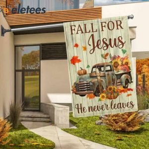 Fall Truck Pumpkins Flag Fall For Jesus He Never Leaves Halloween Thanksgiving Flag 3