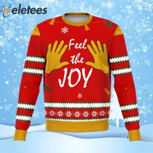 Feel The Joy Funny Ugly Christmas Sweater 1