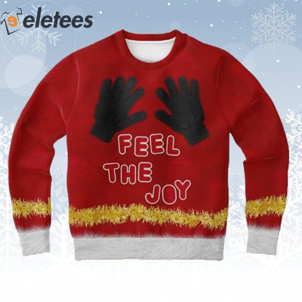 Feel The Joy Ugly Christmas Sweater