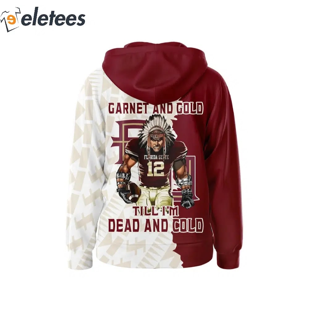 https://eletees.com/wp-content/uploads/2023/10/Florida-State-Seminoles-Garnet-And-Gold-Till-Im-Dead-And-Cold-Hoodie-3.jpg