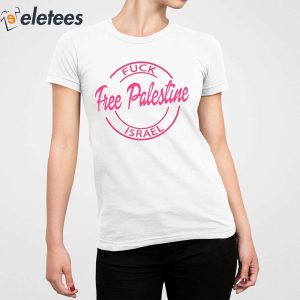 Fuck Free Palestine Israel Shirt 5