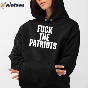 Fuck The Patriots Shirt 5