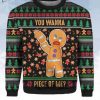 Gingerbread Man You Wanna Piece Of Me Ugly Christmas Sweater