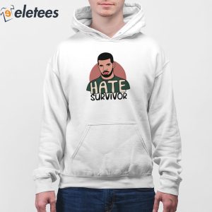 Hate Survivor Hoodie Drake 2
