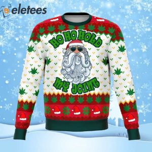 Ho Ho Ho Ho My Joint Dank Ugly Christmas Sweater 1