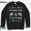 Horse Riding Oh What Fun It Is To Ride Ugly Christmas Sweater