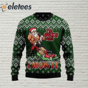 I Am Sexy And I Mow It Ugly Christmas Sweater 1