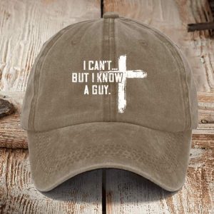 I Cant But I Know A Guy Hat 3