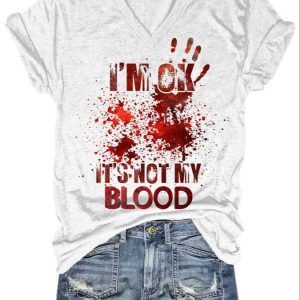 IM Ok ItS Not My Blood Halloween Shirt 2