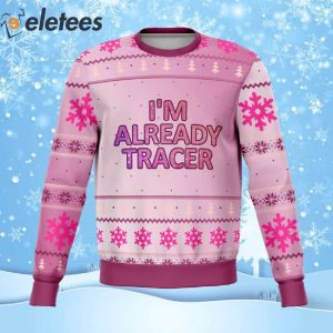 Im Already Tracer Ugly Christmas Sweater 1