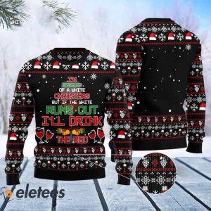 Im Dreaming Of A White Christmas Red Wine Ugly Christmas Sweater 2