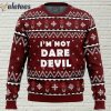 I’m Not Dare Devil Ugly Christmas Sweater