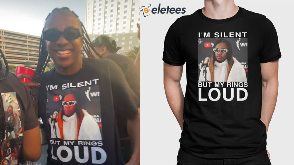 Jackie Young Im Silent But My Rings Loud Shirt 1 1