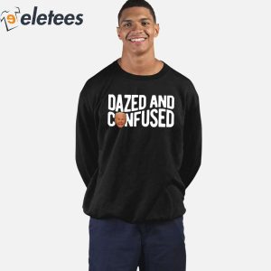 Joe Biden Dazed And Confused Shirt 2