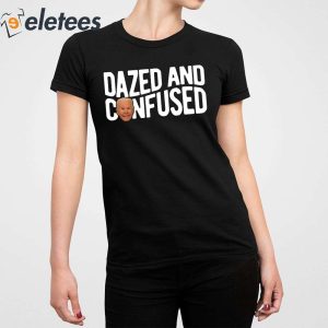 Joe Biden Dazed And Confused Shirt 4