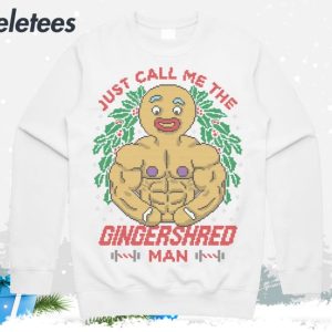 Just Call Me The Gingershred Man Ugly Christmas Sweater 4