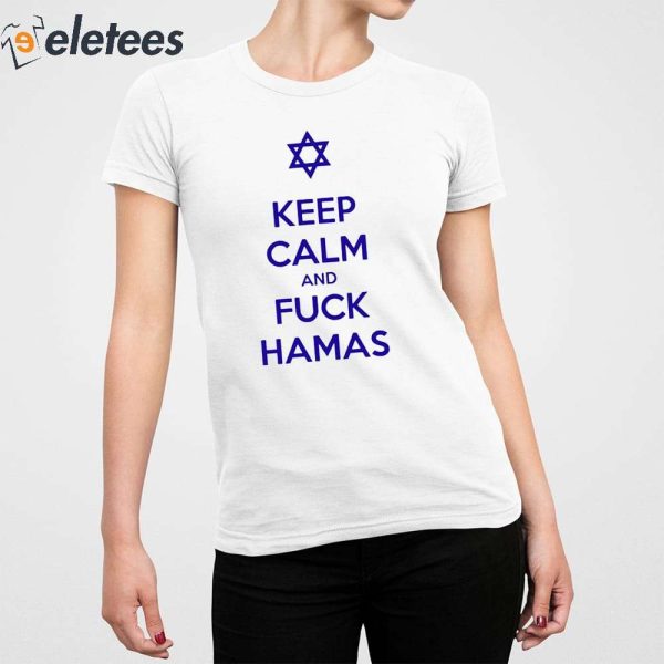 Keep Calm And Fuck Hamas Shirt
