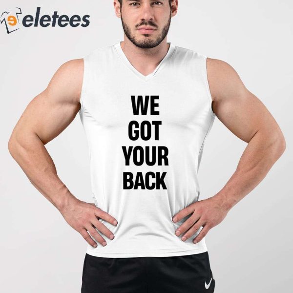 Keith Leamer We Got Your Back Shirt