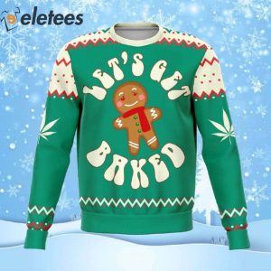 Let's get baked outlet christmas sweater