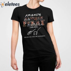 Matthew Perry Friends 1969 2023 Thank You For Memories Shirt 2