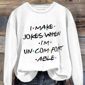 Matthew Perry I Make Jokes When I’m Uncomfortable Sweatshirt