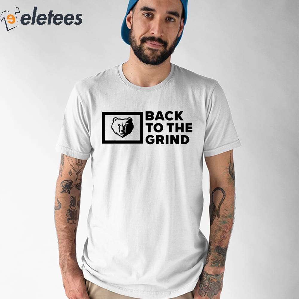 Memphis grizzlies t shirts grit best sale and grind