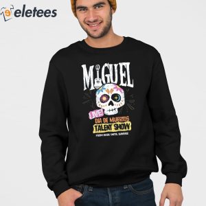 Miguel Live Dia De Muertos Talent Show Shirt 2