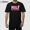 Milf Man I Love Fellas Kama Kamilia Shirt