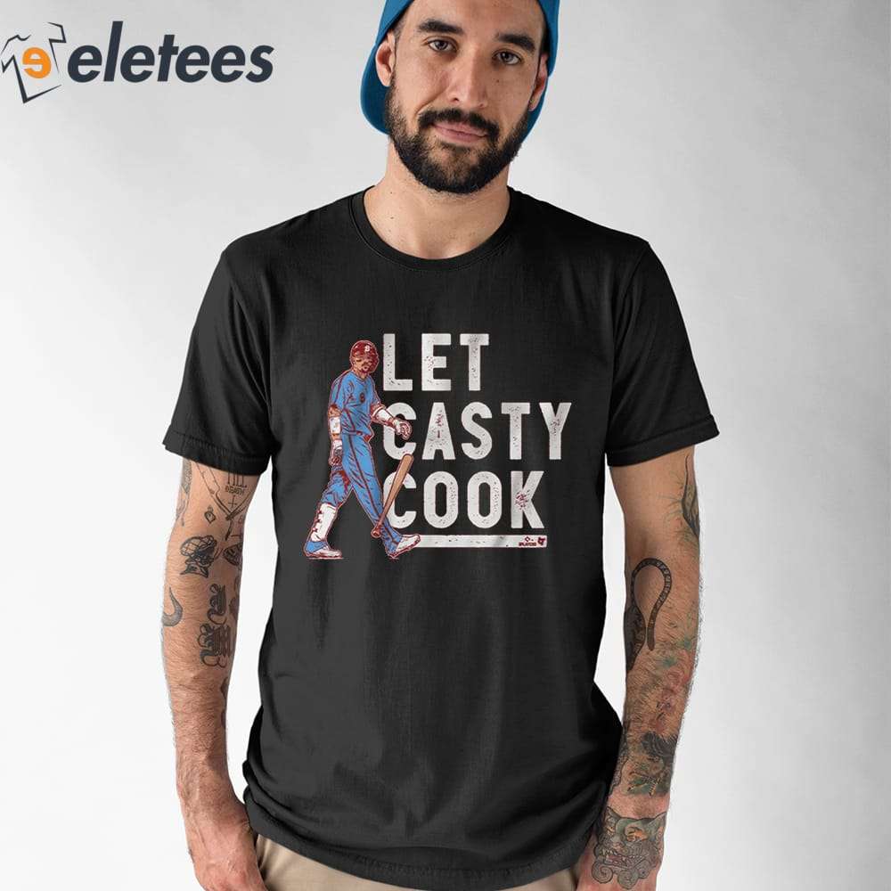 Philadelphia Phillies Nick Castellanos Let Casty Cook T Shirt