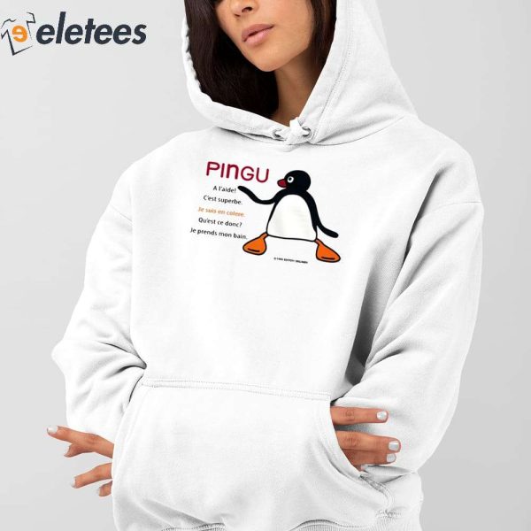 Pingu A L’aide C’est Superbe Je Suis En Colere Shirt