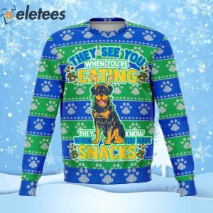 Rottweiler They Know When You Have Snacks Ugly Christmas Sweater 1