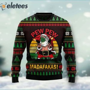 Santa Pew Pew Madafakas Ugly Christmas Sweater