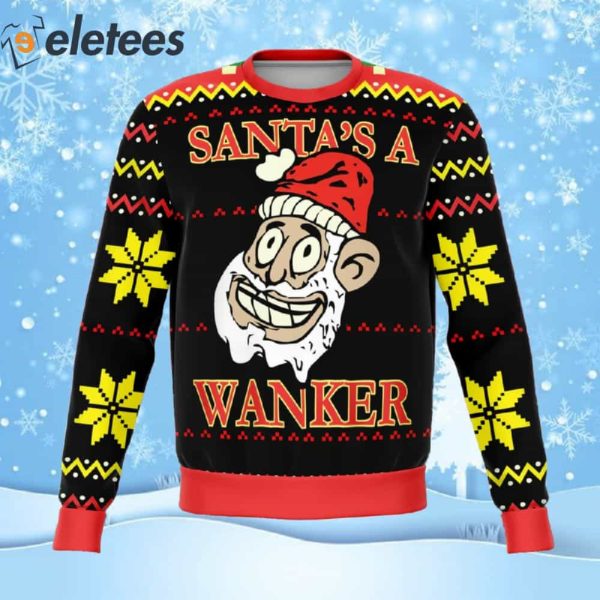 Santa’s A Wanker Funny Ugly Christmas Sweater