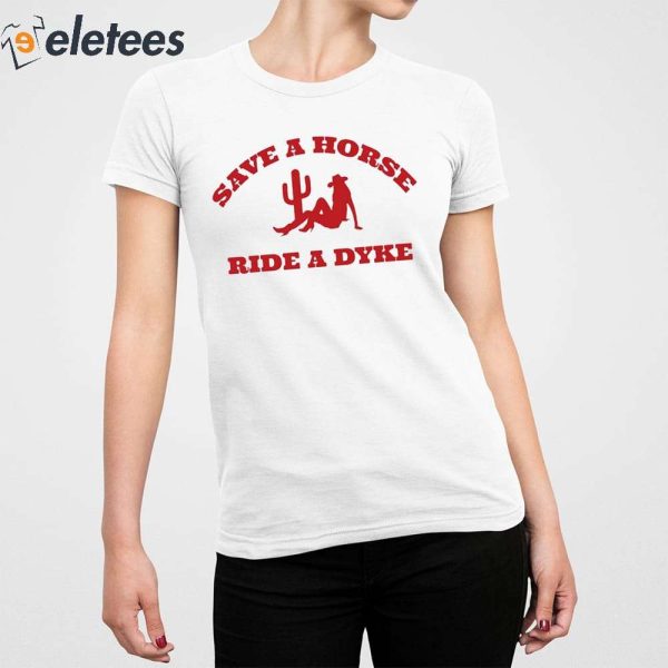 Save A Horse Ride A Dyke Shirt