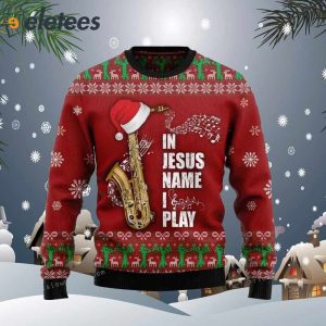 Saxophone In Jesus Name I Play Ugly Sweater 1