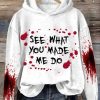 See What You Made Me Do Halloween Sweatshirt