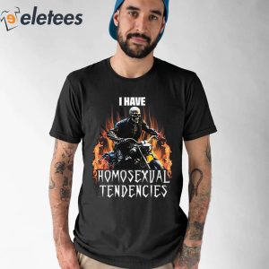 Skeleton I Have Homosexual Tendencies Shirt 1
