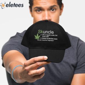 Skuncle Like A Regular Uncle But More Chill Hat 2