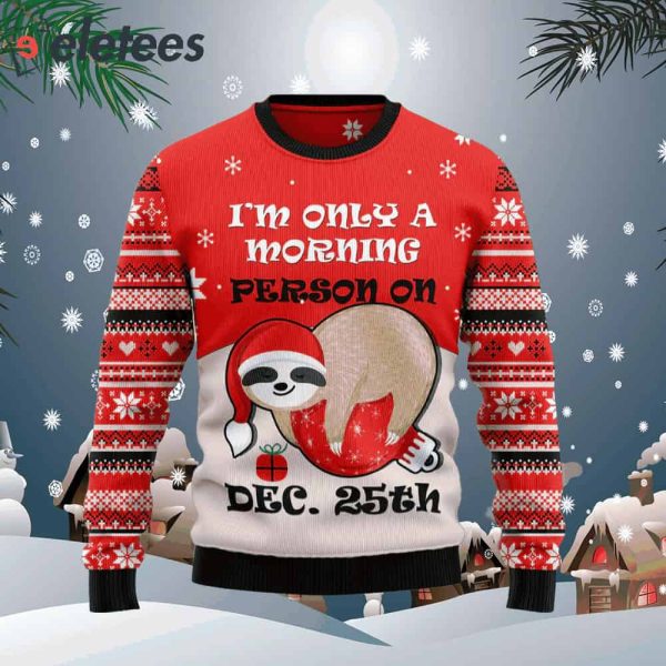 Sloth Morning Ugly Christmas Sweater