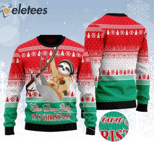 Sloth Slow Down Baby It’s Christmas Ugly Sweater