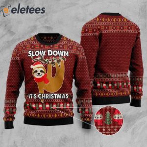 Sloth Slow Down Its Christmas Ugly Sweater 2